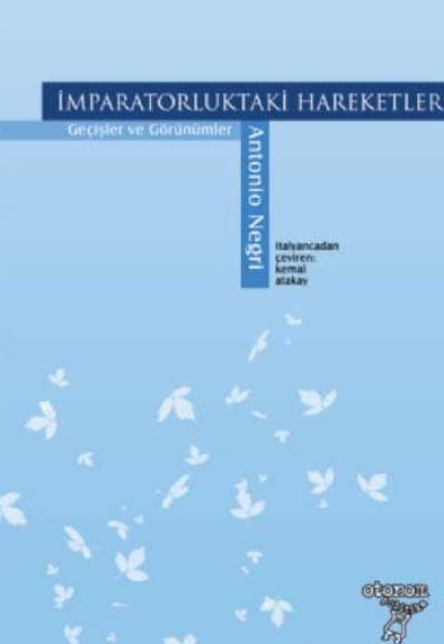 İmparatorluktaki Hareketler Geçişler ve Görünümler İmparatorluktaki Hareketler Geçişler ve Görünümler