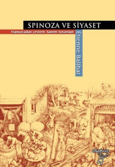 Spinoza ve Siyaset Spinoza ve Siyaset