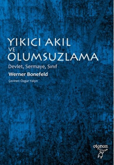 Yıkıcı Akıl ve Olumsuzlama Yıkıcı Akıl ve Olumsuzlama