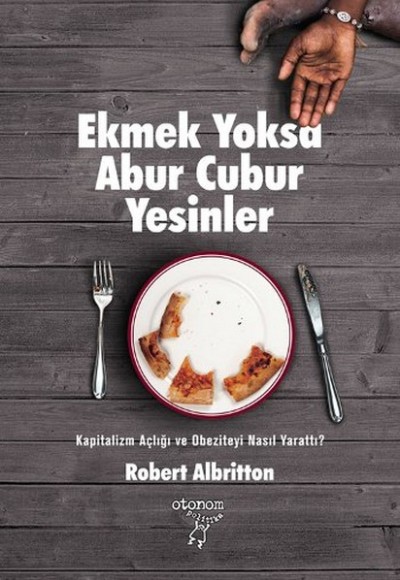 Ekmek Yoksa Abur Cubur Yesinler Ekmek Yoksa Abur Cubur Yesinler