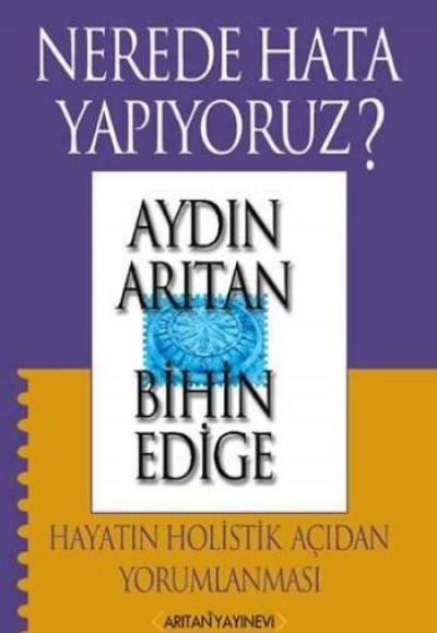 Nerede Hata Yapıyoruz? Nerede Hata Yapıyoruz?
