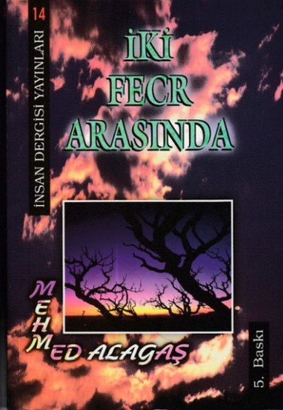 İki Fecr Arasında - Mehmed Alagaş İki Fecr Arasında - Mehmed Alagaş