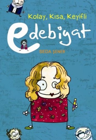 Kolay, Kısa, Keyifli Edebiyat Kolay, Kısa, Keyifli Edebiyat