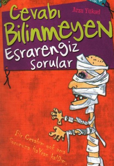 Cevabı Bilinmeyen Esrarengiz Sorular Cevabı Bilinmeyen Esrarengiz Sorular