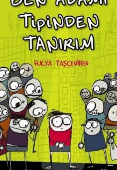 Ben Adamı Tipinden Tanırım Ben Adamı Tipinden Tanırım