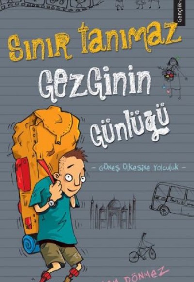 Sınır Tanımaz Gezginin Günlüğü Sınır Tanımaz Gezginin Günlüğü