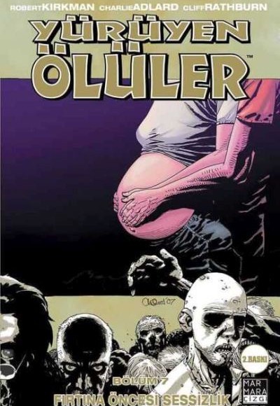 Yürüyen Ölüler Cilt 07 - Fırtına Öncesi Sessizlik Yürüyen Ölüler Cilt 07 - Fırtına Öncesi Sessizlik
