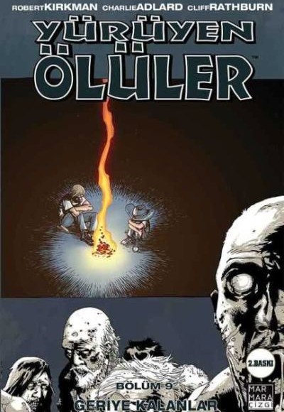 Yürüyen Ölüler Cilt 09 - Geriye Kalanlar Yürüyen Ölüler Cilt 09 - Geriye Kalanlar