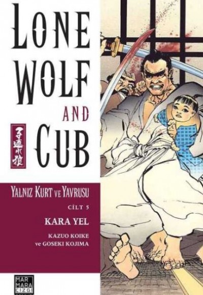 Yalnız Kurt ve Yavrusu Cilt:5 - Kara Yel Yalnız Kurt ve Yavrusu Cilt:5 - Kara Yel