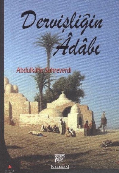 Dervişliğin Adabı Dervişliğin Adabı