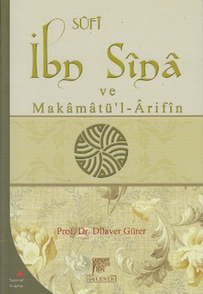 Sufi İbn Sina ve Makamatül - Arifin Sufi İbn Sina ve Makamatül - Arifin