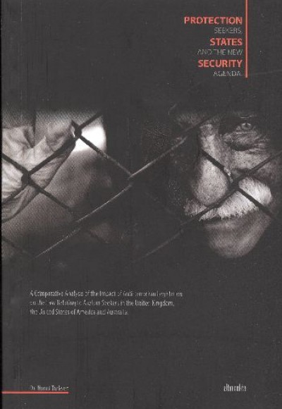 Protection Seekers, States and The New Security Agenda Protection Seekers, States and The New Security Agenda