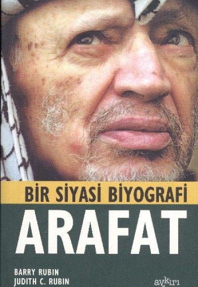 Arafat Bir Siyasi Biyografi Arafat Bir Siyasi Biyografi