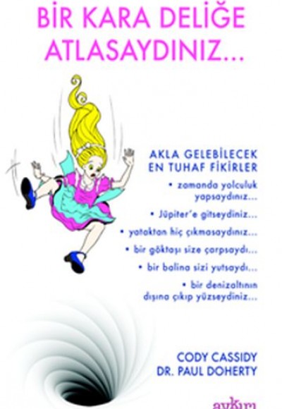 Bir Kara Deliğe Atlasaydınız Bir Kara Deliğe Atlasaydınız