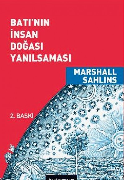 Batı'nın İnsan Doğası Yanılsaması Batı'nın İnsan Doğası Yanılsaması