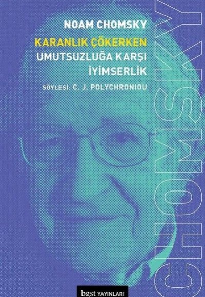 Karanlık Çökerken Umutsuzluğa Karşı İyimserlik Karanlık Çökerken Umutsuzluğa Karşı İyimserlik