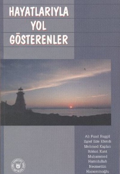 Hayatlarıyla Yol Gösterenler Hayatlarıyla Yol Gösterenler