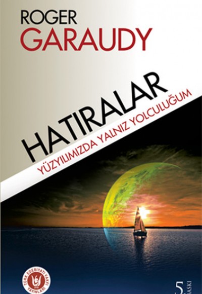 Hatıralar Yüzyılımızda Yalnız Yolculuğum Hatıralar Yüzyılımızda Yalnız Yolculuğum