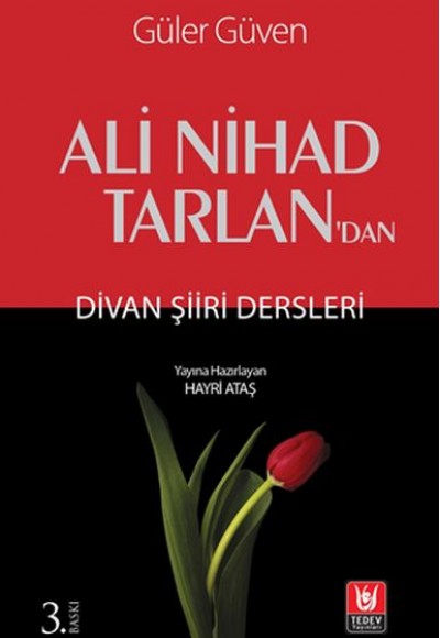Ali Nihad Tarlan'dan Divan Şiiri Dersleri Ali Nihad Tarlan'dan Divan Şiiri Dersleri