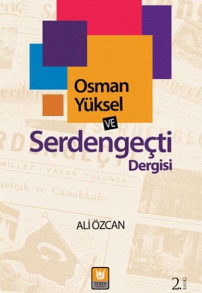 Osman Yüksel ve Serdengeçti Dergisi Osman Yüksel ve Serdengeçti Dergisi