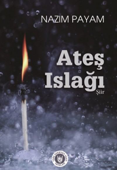 Ateş Islağı Ateş Islağı