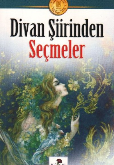 Divan Şiirinden Seçmeler Divan Şiirinden Seçmeler