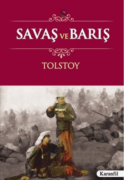 Savaş ve Barış Savaş ve Barış