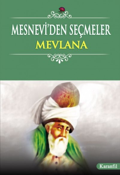 Mesnevi’den Seçmeler Mesnevi’den Seçmeler