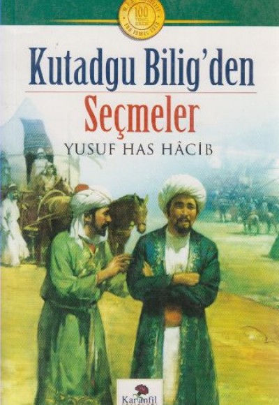 Kutadgu Bilig’den Seçmeler Kutadgu Bilig’den Seçmeler