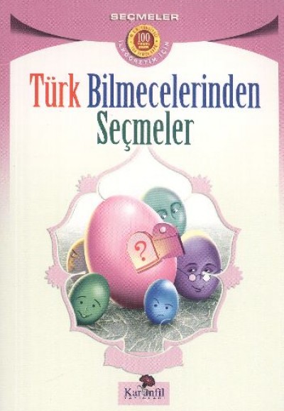 Türk Bilmecelerinden Seçmeler Türk Bilmecelerinden Seçmeler