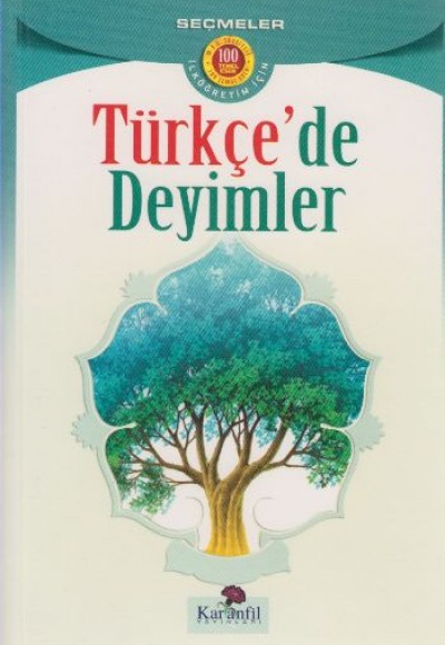 Türkçe’de Deyimler Türkçe’de Deyimler