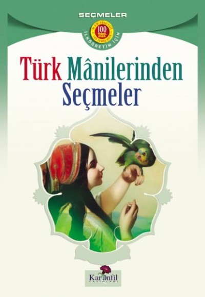 Türk Manilerinden Seçmeler (İlköğretim İçin) Türk Manilerinden Seçmeler (İlköğretim İçin)