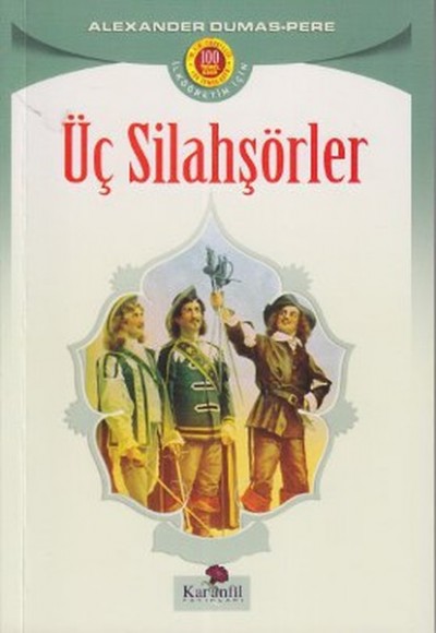 Üç Silahşörler Üç Silahşörler