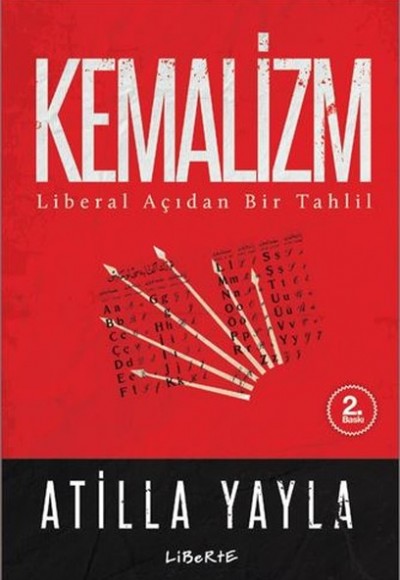 Kemalizm : Liberal Açıdan Bir Tahlil