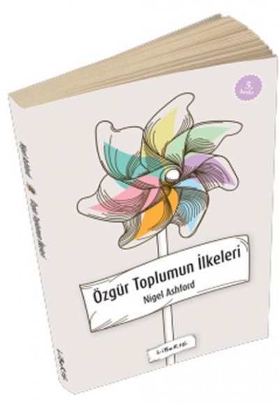 Özgür Toplumun İlkeleri Özgür Toplumun İlkeleri
