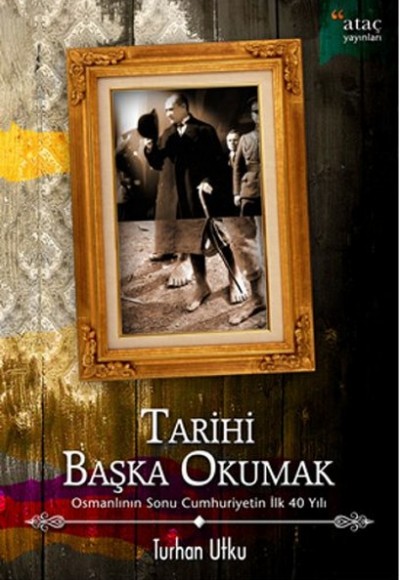 Tarihi Başka Okumak Tarihi Başka Okumak
