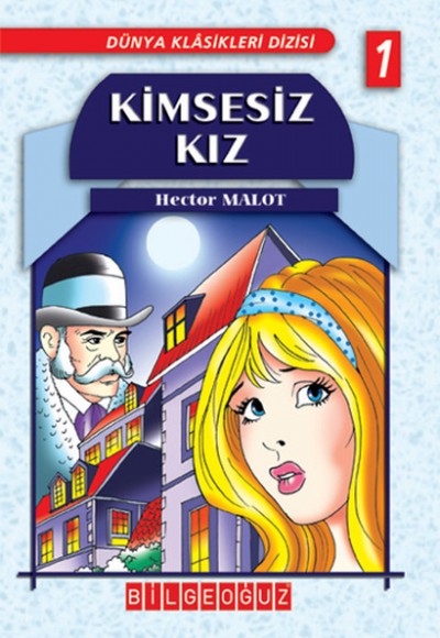 Kimsesiz Kız / Dünya Klasikleri Dizisi 1 Kimsesiz Kız / Dünya Klasikleri Dizisi 1