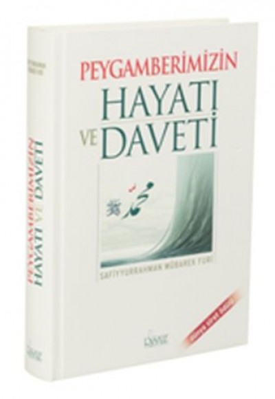 Peygamberimizin Hayatı ve Daveti Peygamberimizin Hayatı ve Daveti