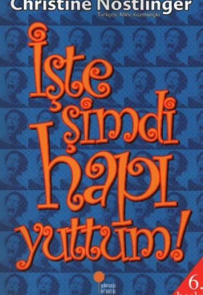 İşte Şimdi Hapı Yuttum İşte Şimdi Hapı Yuttum
