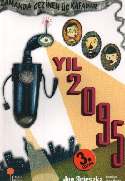 Zamanda Gezinen Üç Kafadar - Yıl 2095 Zamanda Gezinen Üç Kafadar - Yıl 2095