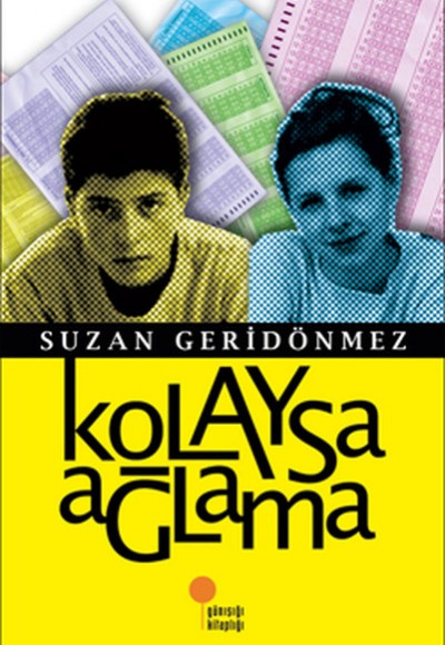 Kolaysa Ağlama Kolaysa Ağlama