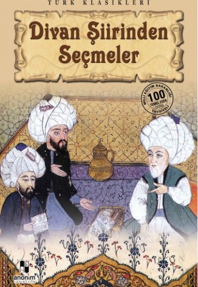 Divan Şiirinden Seçmeler Divan Şiirinden Seçmeler