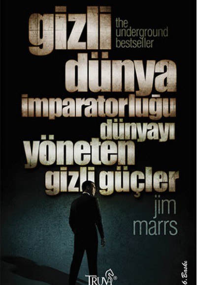 Gizli Dünya İmparatorluğu - Dünyayı Yöneten Gizli Güçler Gizli Dünya İmparatorluğu - Dünyayı Yöneten Gizli Güçler