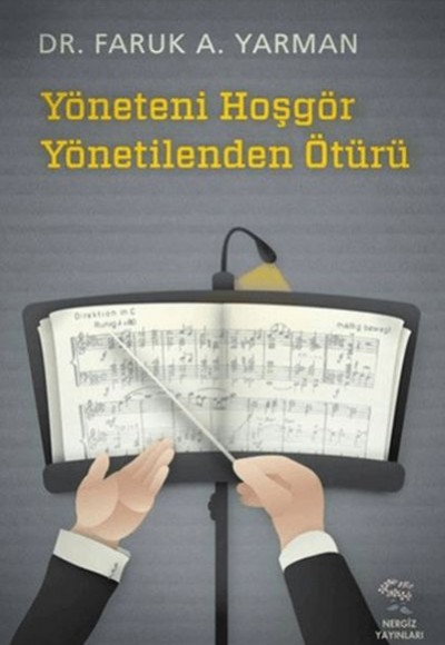 Yöneteni Hoşgör Yönetilenden Ötürü Yöneteni Hoşgör Yönetilenden Ötürü