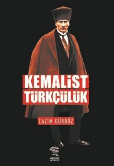 Kemalist Türkçülük Kemalist Türkçülük