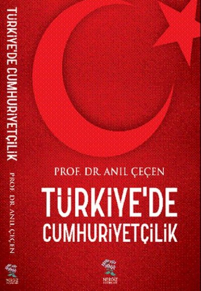 Türkiye'de Cumhuriyetçilik Türkiye'de Cumhuriyetçilik