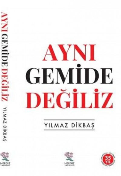 Aynı Gemide Değiliz Aynı Gemide Değiliz
