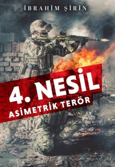 4. Nesil Asimetrik Terör 4. Nesil Asimetrik Terör