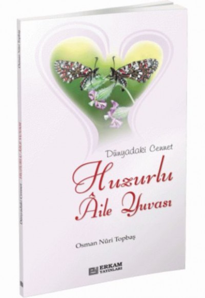 Huzurlu Aile Yuvası Huzurlu Aile Yuvası