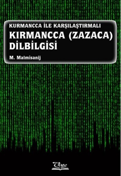 Kurmancca İle Karşılaştırmalı Kırmancca Zazaca Dilbilgisi Kurmancca İle Karşılaştırmalı Kırmancca Zazaca Dilbilgisi